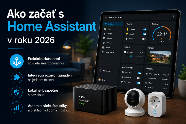 Ilustračný obrázok k článku Ako začať s Home Assistant v roku 2026 zobrazujúci Home Assistant Green, dashboard inteligentnej domácnosti a smart zariadenia.