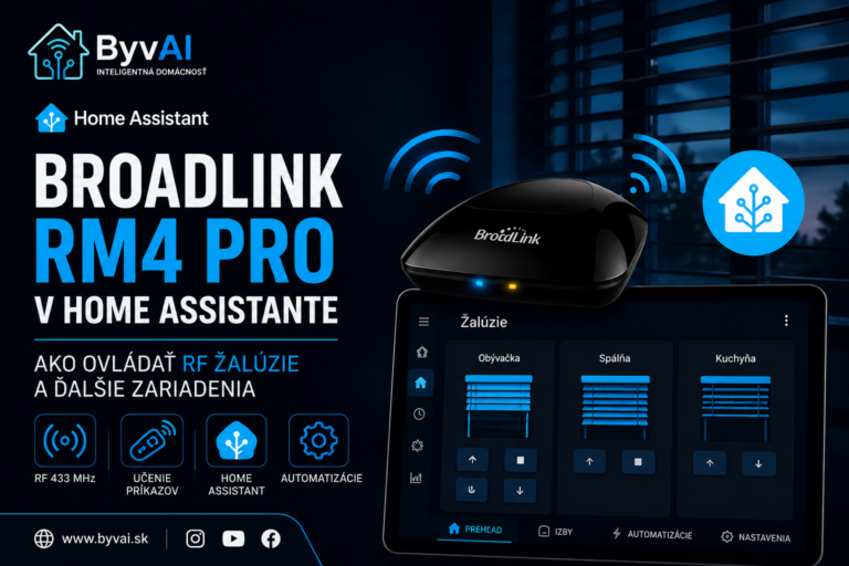 Broadlink RM4 Pro v Home Assistante na ovládanie RF žalúzií, roliet a ďalších zariadení pomocou automatizácií.